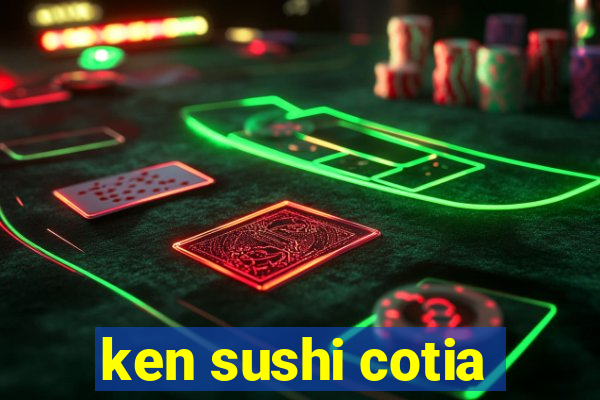 ken sushi cotia